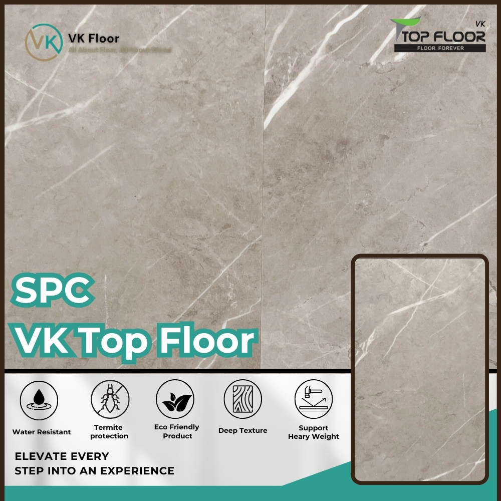 VK Top Floor SPC 551 – พื้นลายหิน SPC คุณภาพสูง ทนทาน กันน้ำ กันปลวก ดีไซน์สวย