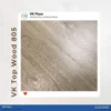 สีสินค้าพื้นลามิเนต VK Top Wood 805 โทนสีไม้สำหรับพื้นบ้าน